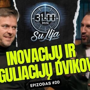 31 minutė su Ilja Laurs: Visuomenė tarp inovacijų ir reguliacijų, epizodas #20