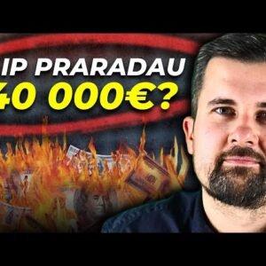 Kaip PRARADAU 40 000€ nieko neveikdamas? | Kaip tu gali TO IŠVENGTI?