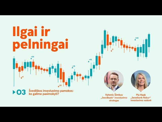 Ilgai ir pelningai #3: Švediškos investavimo pamokos. Ko galime pasimokyti?
