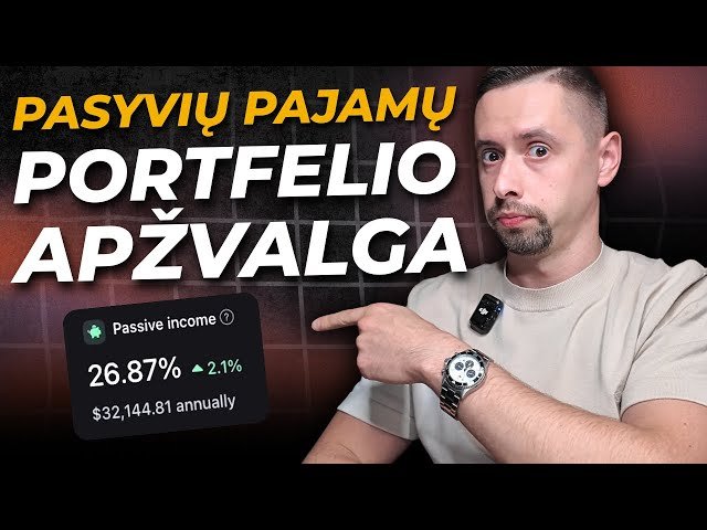 Kas man moka $32.144? Kur investavau, kad tiek gaučiau