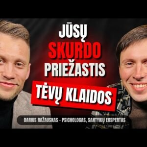 DARIUS RAŽAUSKAS: Jūsų baimę investuoti valdo vaikystės traumos