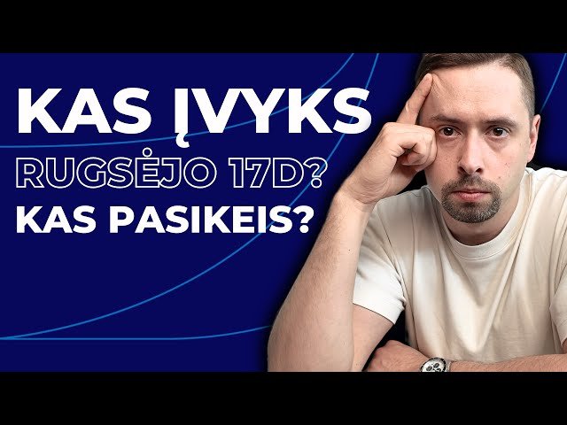 Rugsėjo 17 d.: ar prasidės naujas rinkos etapas?
