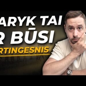 Nuo šio dalyko priklausys tavo finansinė padėtis