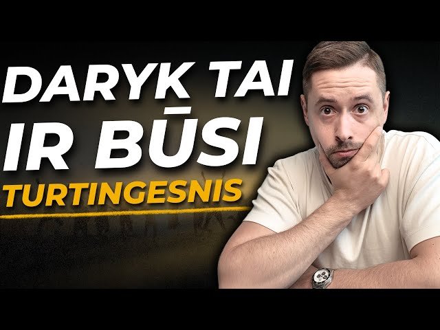 Nuo šio dalyko priklausys tavo finansinė padėtis