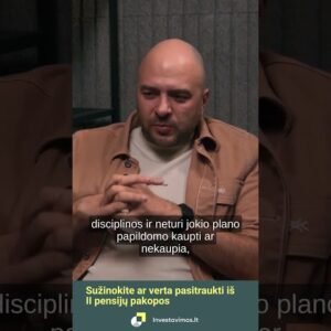 Sužinokite ar verta pasitraukti iš II pensijų pakopos | Dr. Lukas Macijauskas | 2