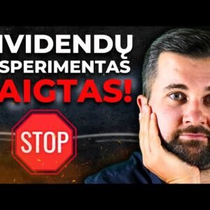 Investicinė sąskaita nužudė DIVIDENDŲ EKSPERIMENTĄ | Kas laukia toliau?