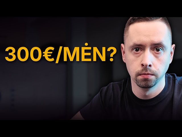 Turiu 300 € per mėnesį – ką daryti? | #108 Q&A