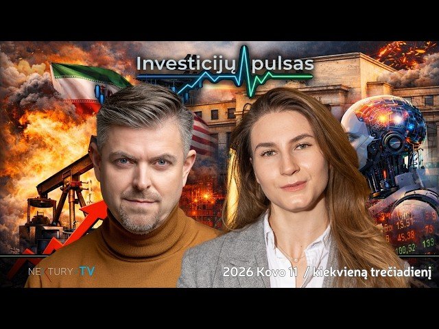 Ilja Laurs: Geopolitika, nafta ir technologijų atsparumas – kas vyksta finansų rinkose? | 2026.03.11