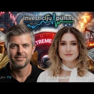 Investicijų pulsas: „Extreme fear“ rinkose – ar tai geriausias metas investuoti? | 2026.03.25