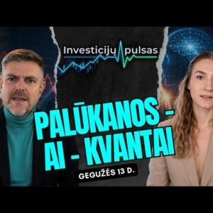 Investicijų pulsas: FED neramina rinkas, o kvantinė kompiuterija gali pakeisti viską? | 2026.05.13