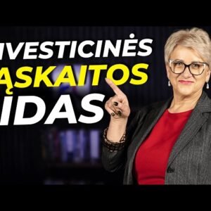 Investicinė sąskaita – nuo panikos iki ramybės