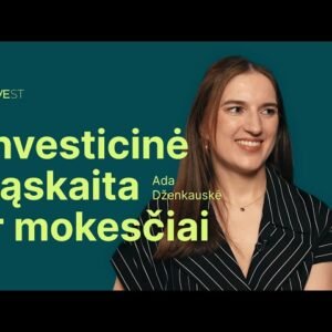 Inwest: Investicinė sąskaita ir mokesčiai | Ada Dženkauskė & Jekaterina Govina | #5
