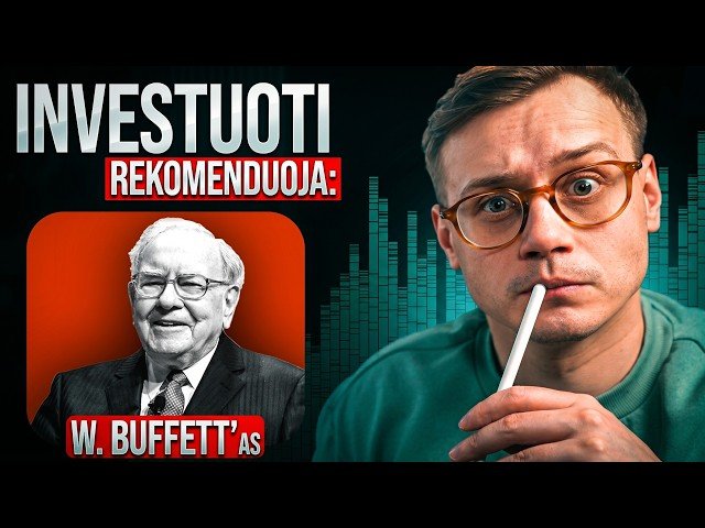 ⚠️ Warren Buffett sako NEINVESTUOTI kaip jis – štai kodėl