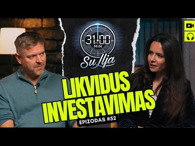 31 minutė su Ilja Laurs: Kaip likvidumas gelbsti investuotojus krizėse | #52