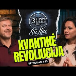 31 minutė su Ilja Laurs: Kvantiniai kompiuteriai, AI ir pasaulis po technologinio lūžio | #55