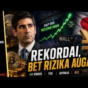 REKORDAI GRĮŽO, BET RIZIKOS NIEKUR NEDINGO | Earnings, Fed, Japonija, BTC, Gold