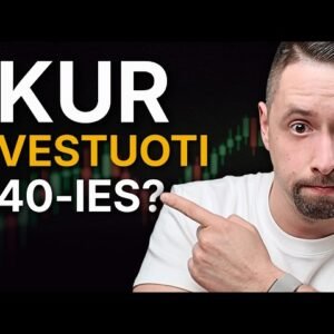 Man yra 40 metų. Kaip pradėti investuoti? | #131 Q&A