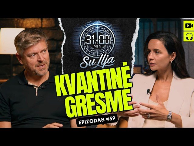 31 minutė su Ilja Laurs: Kvantiniai kompiuteriai – grėsmė šifravimui jau po 3–5 metų | #59