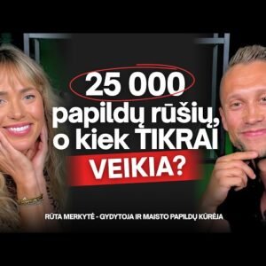 PAPILDŲ KŪRĖJA: tik 4 papildus rekomenduočiau praktiškai visiems